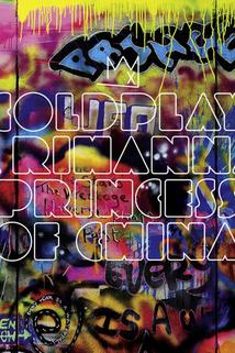 Coldplay Feat. Rihanna: Princess of China  - Coldplay Feat. Rihanna: Princess of China