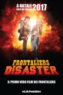 Frontaliers Disaster