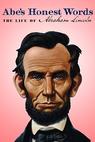 Abe's Honest Words: The Life of Abraham Lincoln 
