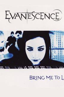 Profilový obrázek - Evanescence Feat. Paul McCoy: Bring Me to Life