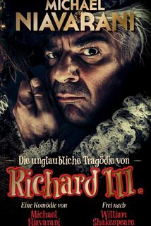Die unglaubliche Tragödie von Richard III.