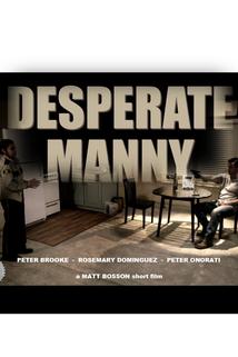 Desperate Manny