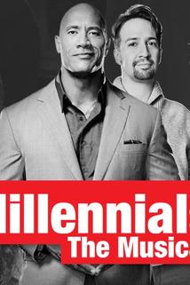 Profilový obrázek - Lin-Manuel Miranda & Dwayne "The Rock" Johnson Present "Millennials: The Musical"