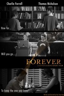 Forever: A Never Ending Short Film