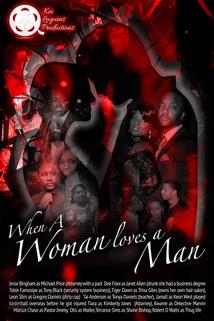 Kei LaGuins Productions When a Woman Loves a Man