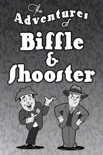 The Adventures of Biffle and Shooster  - The Adventures of Biffle and Shooster