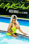 Nicki Minaj Feat. Lil Wayne: High School 