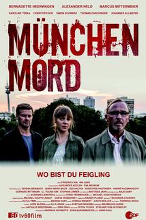 München Mord - Wo bist Du, Feigling  - München Mord - Wo bist Du, Feigling