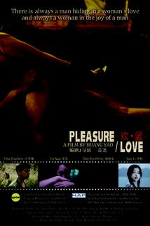 Pleasure. Love.
