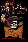 Band of Pirates: Buccaneer Island - Director's Cut 
