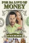 Pro lásku k penězům (2002)