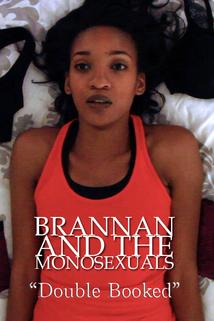 Profilový obrázek - Brannan & the Monosexuals: Double Booked
