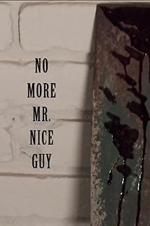 Profilový obrázek - No More Mr. Nice Guy