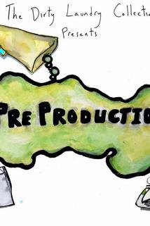 Pre-Production: The Webseries ()
