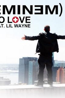 Profilový obrázek - Eminem Feat. Lil Wayne: No Love