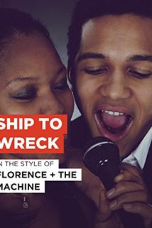 Florence + the Machine: Ship to Wreck