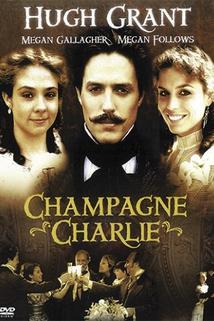 Champagne Charlie  - Champagne Charlie