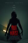 Our House () (2018)