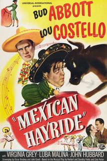 Mexican Hayride  - Mexican Hayride