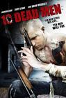 Ten Dead Men (2007)