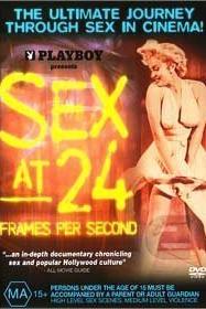 Sex at 24 Frames Per Second  - Sex at 24 Frames Per Second