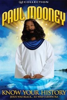 Profilový obrázek - Paul Mooney: Jesus Is Black - So Was Cleopatra - Know Your History