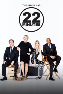"This Hour Has 22 Minutes"  - This Hour Has 22 Minutes