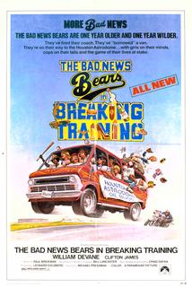 The Bad News Bears in Breaking Training  - The Bad News Bears in Breaking Training