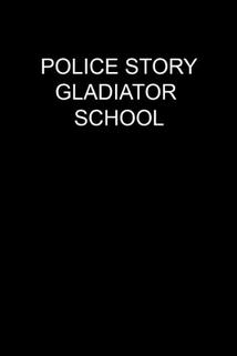 Profilový obrázek - Police Story: Gladiator School