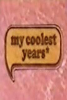 My Coolest Years