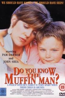 Profilový obrázek - Do You Know the Muffin Man?