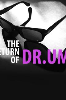 Profilový obrázek - The Return of DR.UM