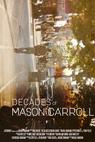 The Decades of Mason Carroll 