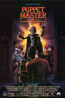 Puppet Master 5: The Final Chapter  - Puppet Master 5: The Final Chapter