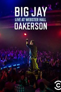 Profilový obrázek - Big Jay Oakerson: Live at Webster Hall