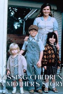 Profilový obrázek - Missing Children: A Mother's Story