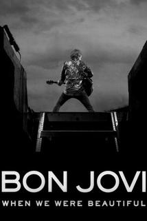 Profilový obrázek - Bon Jovi: When We Were Beautiful