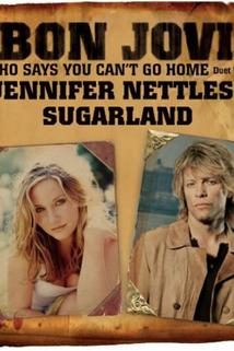 Profilový obrázek - Bon Jovi Feat. Jennifer Nettles: Who Says You Can't Go Home, Version 1