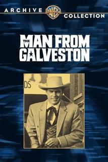 The Man from Galveston  - The Man from Galveston