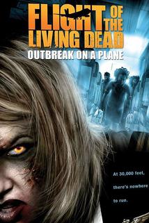 Flight of the Living Dead: Outbreak on a Plane
