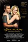 Jesus, Mary and Joey (2006)