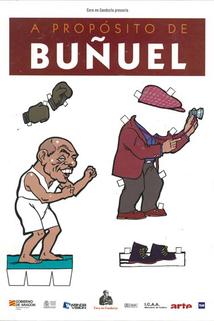 A propósito de Buñuel  - A propósito de Buñuel