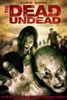 The Dead Undead (2007)