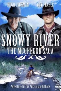 Sněžná řeka: Sága rodu McGregorů  - Snowy River: The McGregor Saga