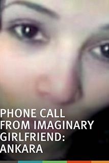 Profilový obrázek - Phone Call from Imaginary Girlfriends: Ankara