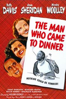 Muž, který přišel na večeři  - Man Who Came to Dinner, The