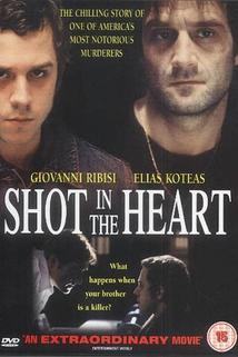Rána do srdce  - Shot in the Heart