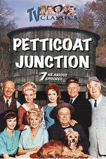 Petticoat Junction  - Petticoat Junction