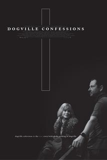 Dogville Confessions  - Dogville Confessions