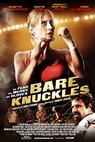 Bare Knuckles (2008)